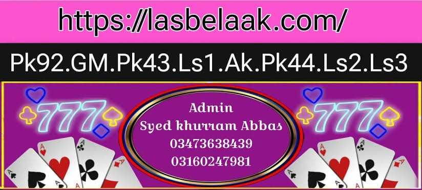Ak lasbela – daily AK lasbela game of karachi Pk92 GM PK43 ls1 AK PK44 Ls2 & ls3
